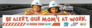 Caltrans_Be-Alert-for-mom Be Work Zone Alert Times Publishing Group Inc tpgonlinedaily.com